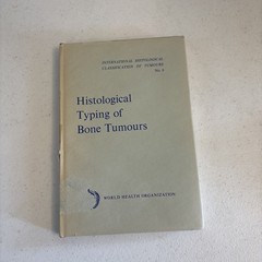 Histological Typing of Bone Tumours (1972) – WHO – Hardcover Medical Pathology