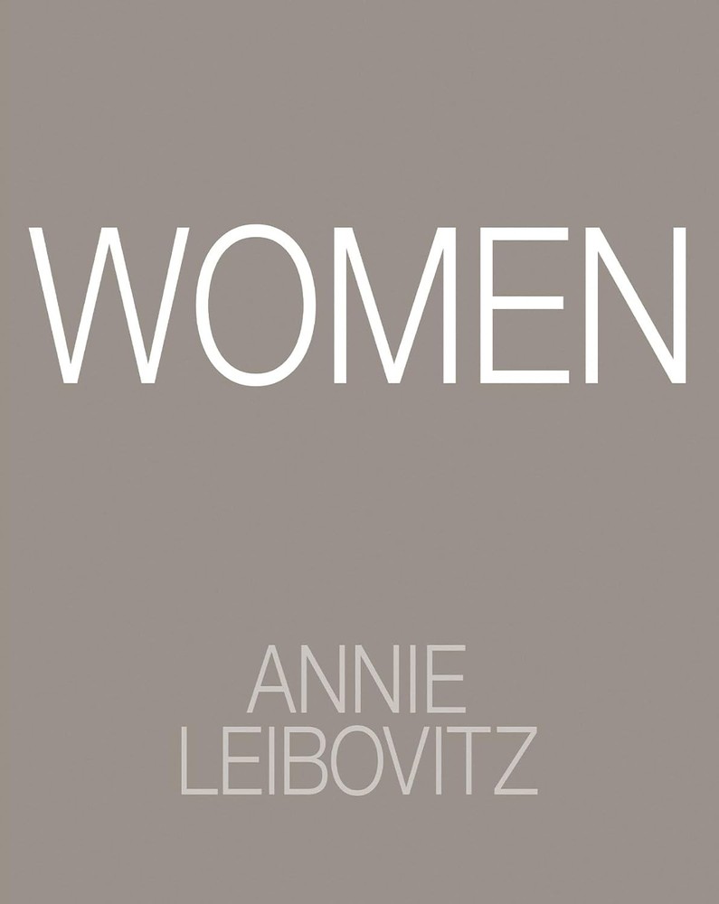 Annie Leibovitz: Women: 2025 Edition Hardcover by Annie Leibovitz