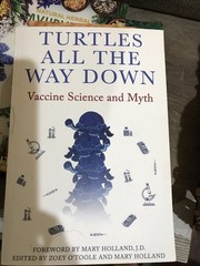 Turtles All the Way Down: Vaccine Science and Myth