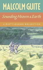 Malcolm Guite Sounding Heaven and Earth (Paperback)