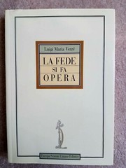 La Fede Si Fa Opera & Che Cosa E L’Uomo 2 Paperbacks by Luigi Maria Verze’-