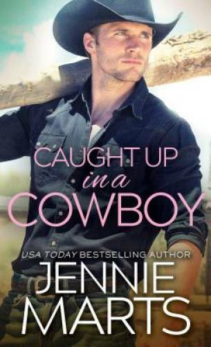 Caught Up in a Cowboy (Cowboys of Creedence) – Mass Market Paperback – GOOD