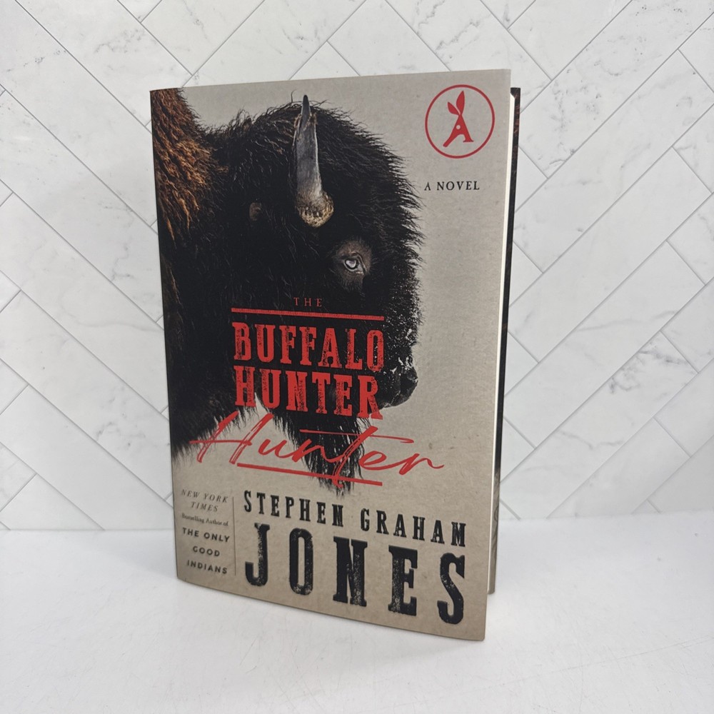 The Buffalo Hunter Hunter By Stephen Graham Jones Aardvark Hardcover Signed