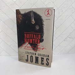 The Buffalo Hunter Hunter By Stephen Graham Jones Aardvark Hardcover Signed