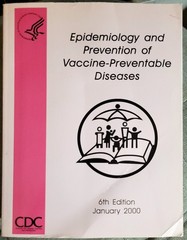 EPIDEMIOLOGY AND PREVENTION OF VACCINE-PREVENTABLE DISEASES 6th Edition 2000 CDC