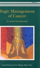 Yogic Management of Cancer, Swami Satyananda