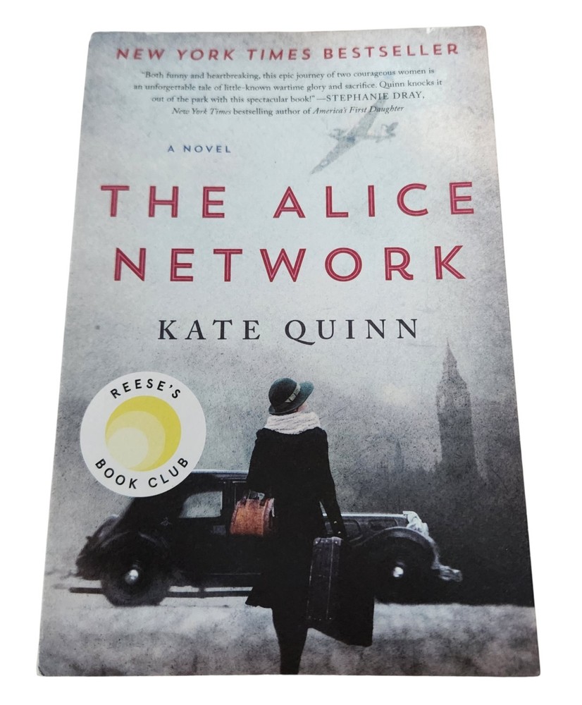 The Alice Network: A Novel – By Kate Quinn. Packerback A Great Read