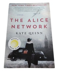 The Alice Network: A Novel – By Kate Quinn. Packerback A Great Read
