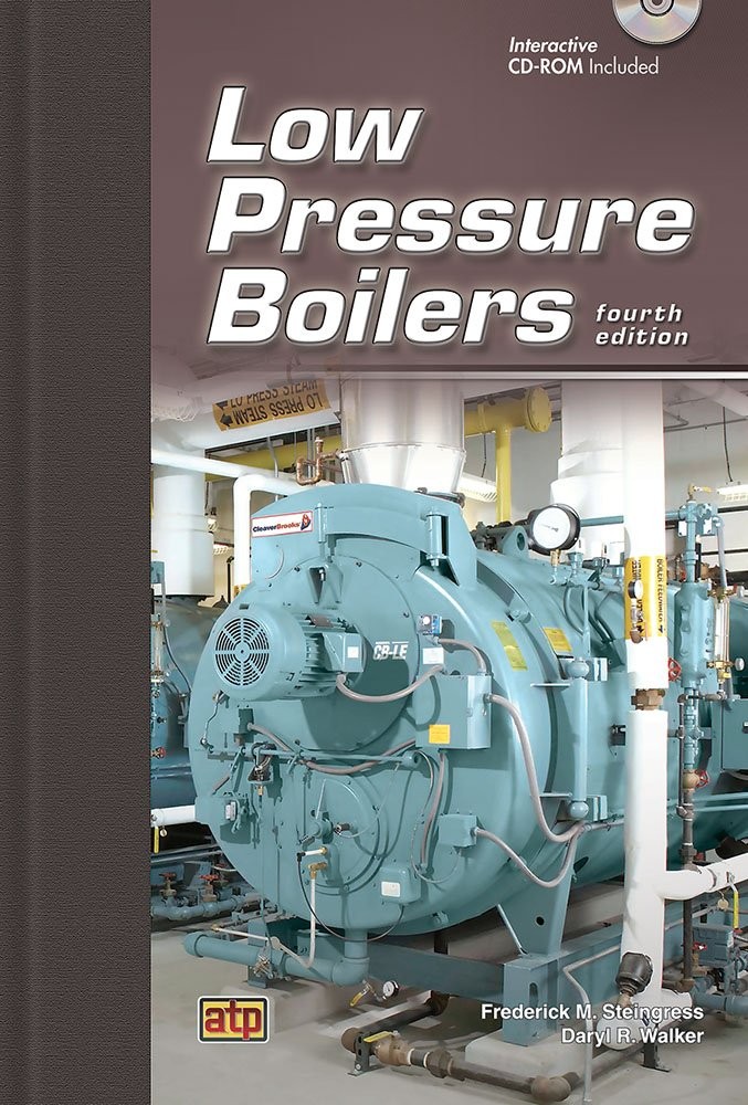 Low Pressure Boilers by Frederick M. Steingress