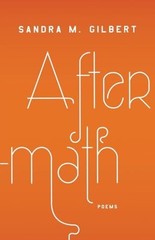 Aftermath: Poems by Gilbert, Sandra M. Paperback / softback Book The Fast Free