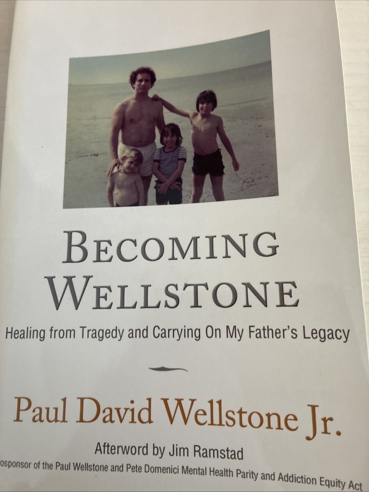Becoming Wellstone: Healing from Tragedy and Carrying on My Father s Legacy