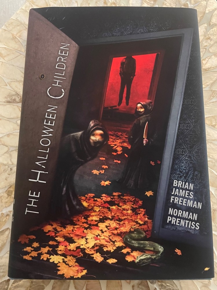 THE HALLOWEEN CHILDREN Brian James Freeman & Norman Prentiss -Trade Hardcover