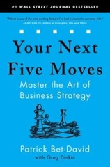 Your Next Five Moves: Master the Art of Business Strategy – Paperback – GOOD