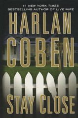 Stay Close (Thorndike Press Large Print Core Series) by Harlan Coben