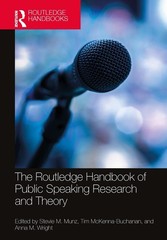 The Routledge Handbook of Public Speaking Research and Theory by Stevie M. Munz
