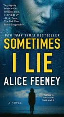 Sometimes I Lie: A Novel – Mass Market Paperback By Feeney, Alice – GOOD