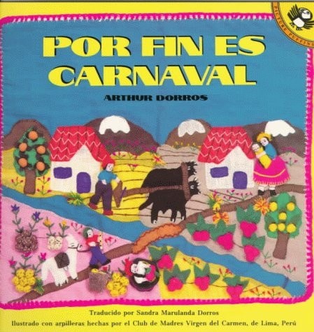 Por Fin Es Carnaval (Picture Puffins) (Spanish Edition) by Dorros, Arthur, Accep