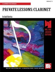 PRIVATE LESSONS FOR CLARINET By Andy Kostelas **BRAND NEW**