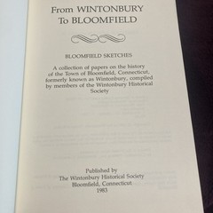 From Wintonbury to Bloomfield by The Wintonbury Historical Society, 1983, VG