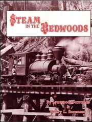 STEAM IN THE REDWOODS By Lynwood Carranco & Henry L. Sorensen – Hardcover *VG+*