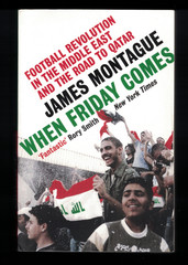 „When Friday Comes” by James Montague 2022 Ebury Press PB Football Revolution