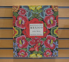 Revealing Mexico by John Mach Susanne Steines Hardcover: 296 pages  Coffee