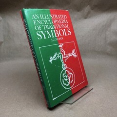 An Illustrated Encyclopaedia of Traditional Symbols