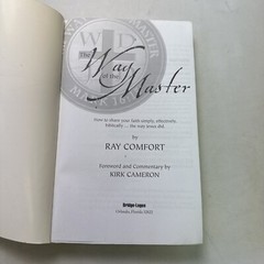 The Way of the Master by Ray Comfort and Kirk Cameron (2006, Trade Paperback)