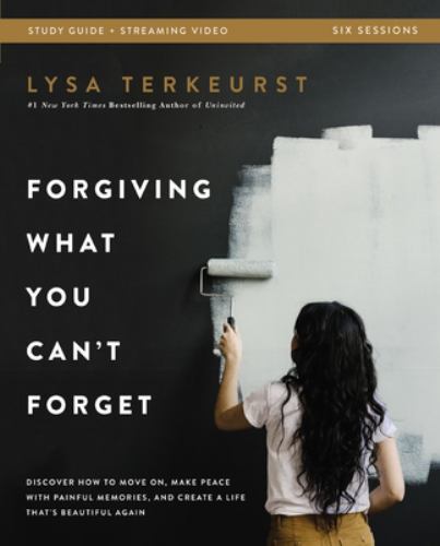 Forgiving What You Can’t Forget Bible by Lysa TerKeurst (2022, Trade Paperback)