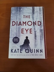 The Diamond Eye by Kate Quinn (Advance Reader’s Edition)