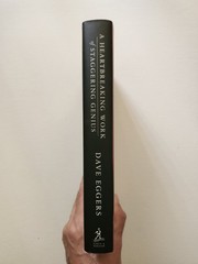 A Heartbreaking Work Of Staggering Genius By David Eggers (SIGNED/INSCRIBED, HC)