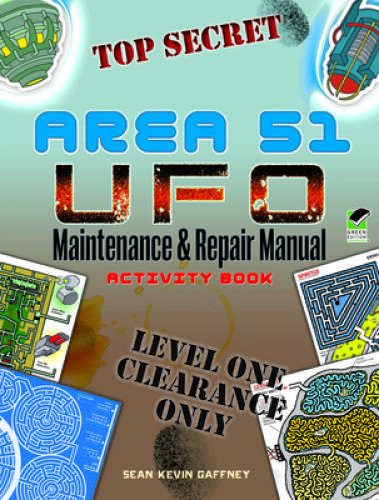 AREA 51 UFO Maintenance and Repair Manual Activity Book (Dover Child – VERY GOOD
