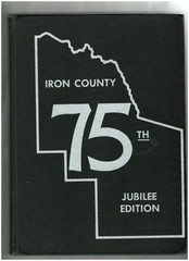 IRON COUNTY WISCONSIN 75TH JUBILEE EDITION 1968-BIOGRAPHY-HISTORY VINTAGE PHOTOS