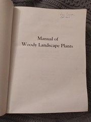 Manual of Woody Landscape Plants: Identification Ornamental Characteristics 5TH