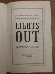 Lights Out (Into Darkness Ser. 1) Navessa Allen TPB 2024 Romance Suspense