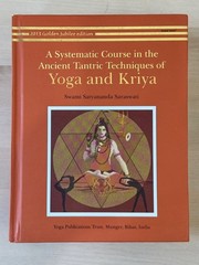 A Systematic Course in the Ancient Tantric Techniques of Yoga And Kriya ( Hardco