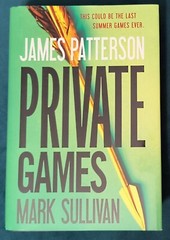 Private Games by James Patterson, Mark Sullivan