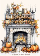 Autumn Fireplaces Coloring Book For Adults: Fireplaces Color…