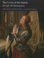 The Lives of the Saints – Paperback, by Duquesne Jacques; Lebrette – Very Good