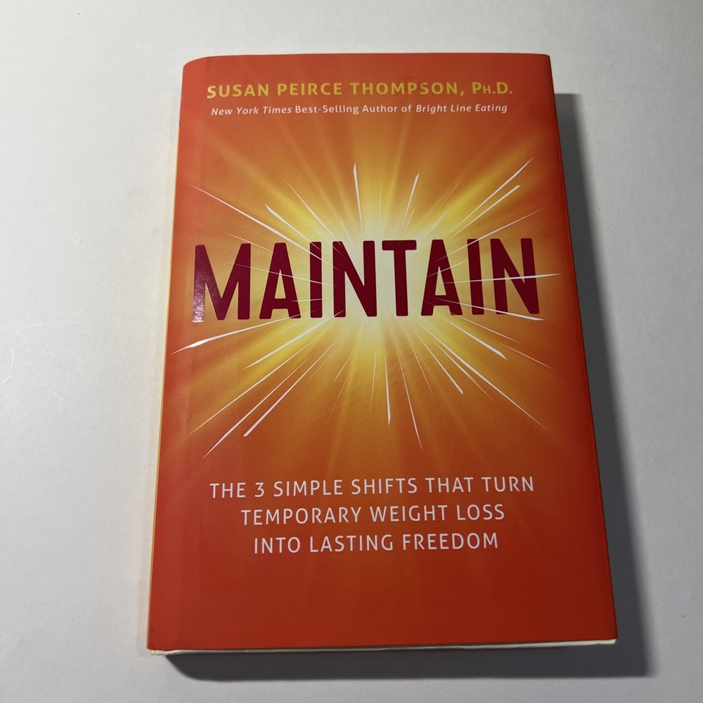 Maintain by Susan Peirce Thompson, Ph.D. Hardback