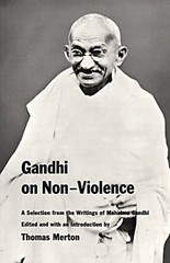 Gandhi on Non-Violence : Selected Texts from Mohandas K. Gandhi’s
