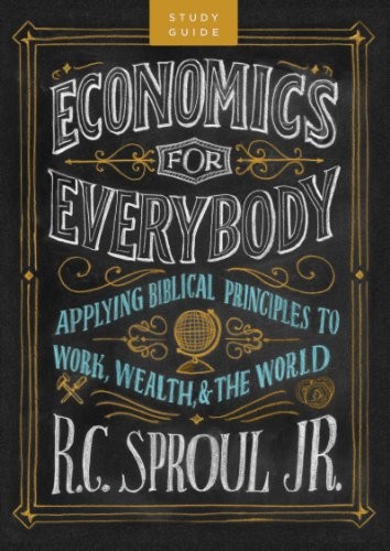 Economics for Everybody, Ligonier Ministries