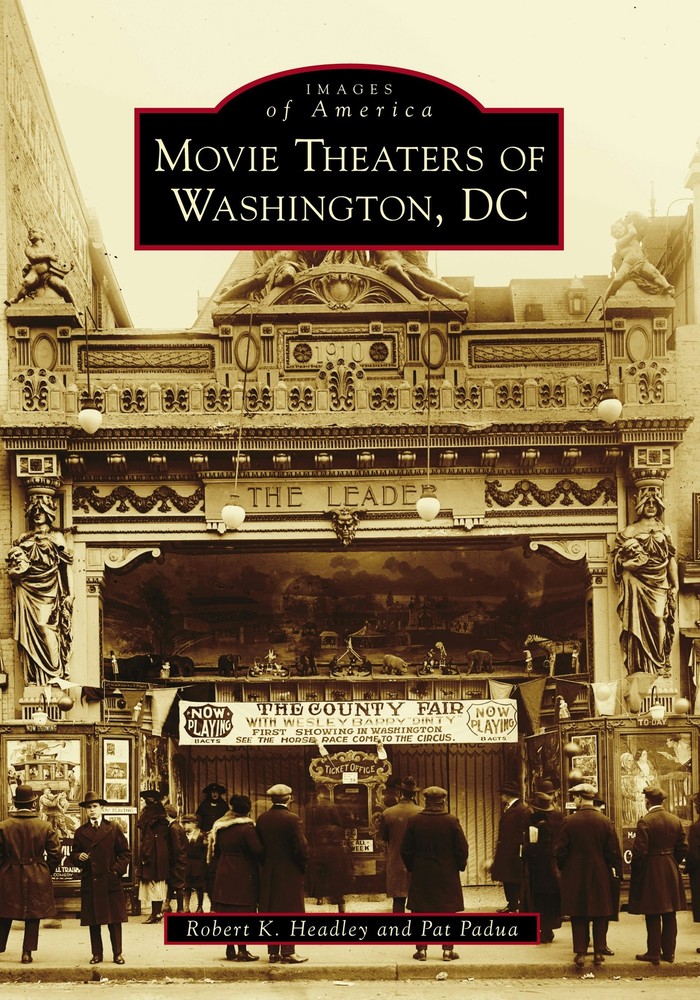 NEW Arcadia Publishing Movie Theaters of Washington, DC, DC 9781467129480 Images