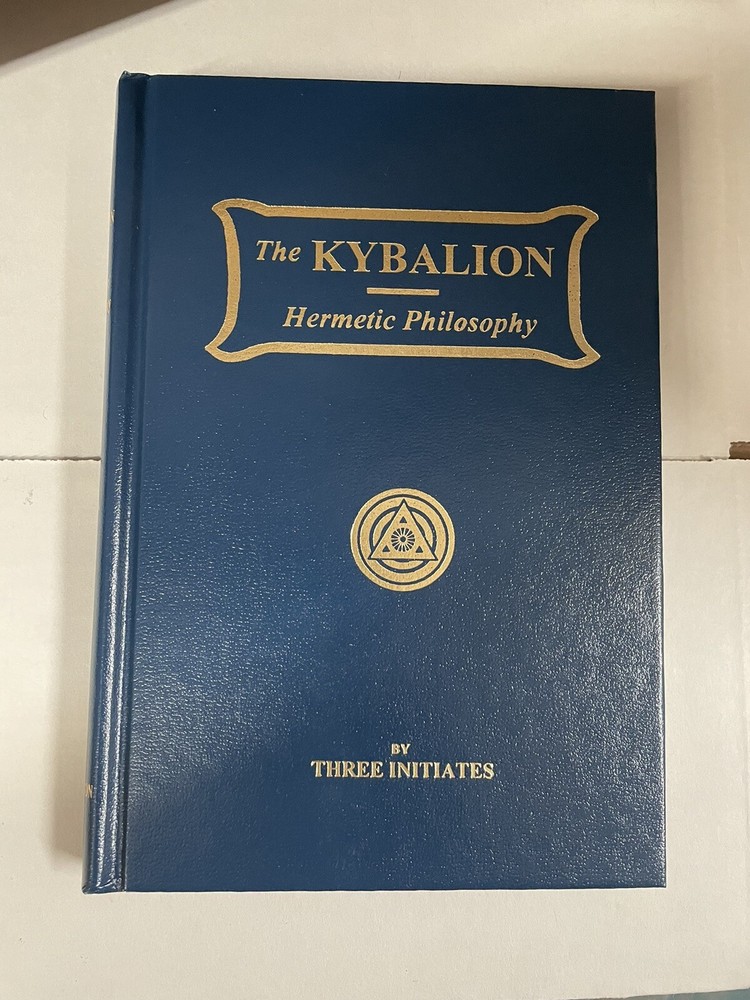 The Kybalion: Three Initiates Hermetic Philosophy 1940 Yogi Publication Society