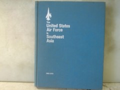 The United States Air Force in Southeast Asia 1961-72. 381 pages HC