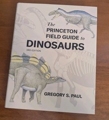 The Princeton Field Guide to Dinosaurs (Third Edition) Hardcover Gregory S. Paul
