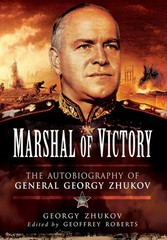 Marshal of Victory: The Autobiography of General Georgy Zhukov 960 page tome