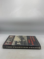 The Frontier Years Brown Felton 1955 L.A. Huffman Photographer of the Plains