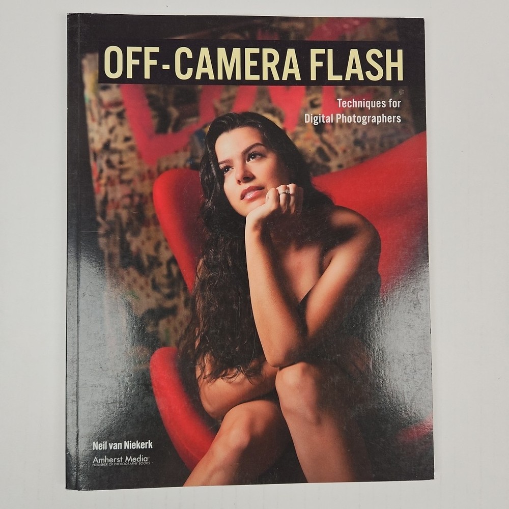 Off-Camera Flash: Techniques for Digital Photographers – Neil Van Niekerk