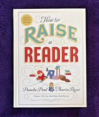 How to Raise a Reader by Pamela Paul & Maria Russo (Hardcover, 2019)
